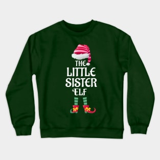 The Little Sister Christmas Elf Matching Pajama Family Party Gift Crewneck Sweatshirt